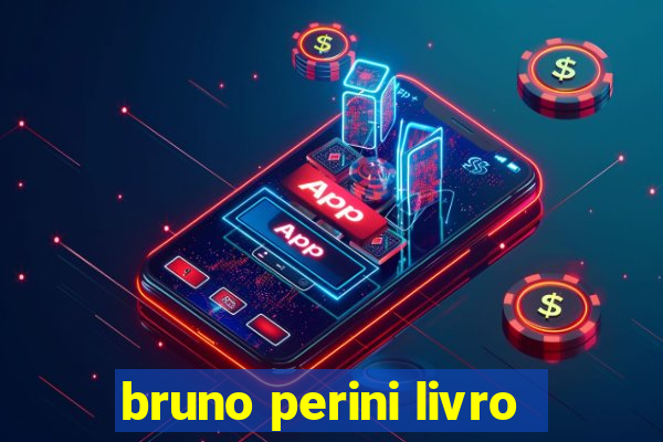 bruno perini livro